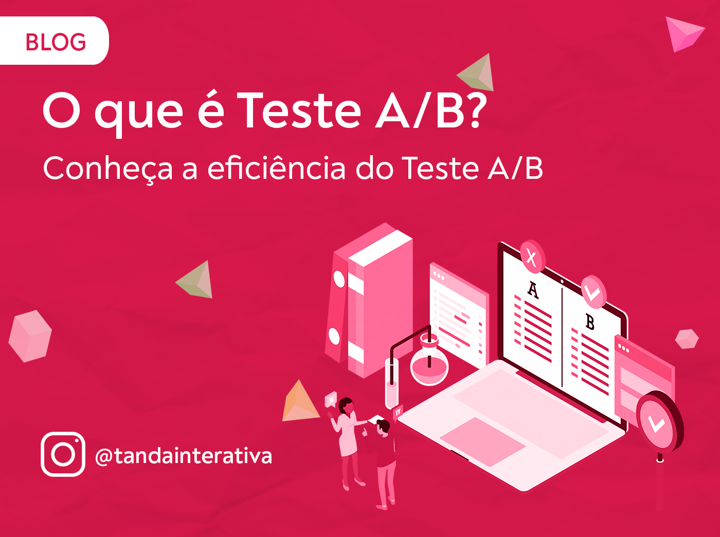 O Que é Teste A/B? - Tanda Interativa